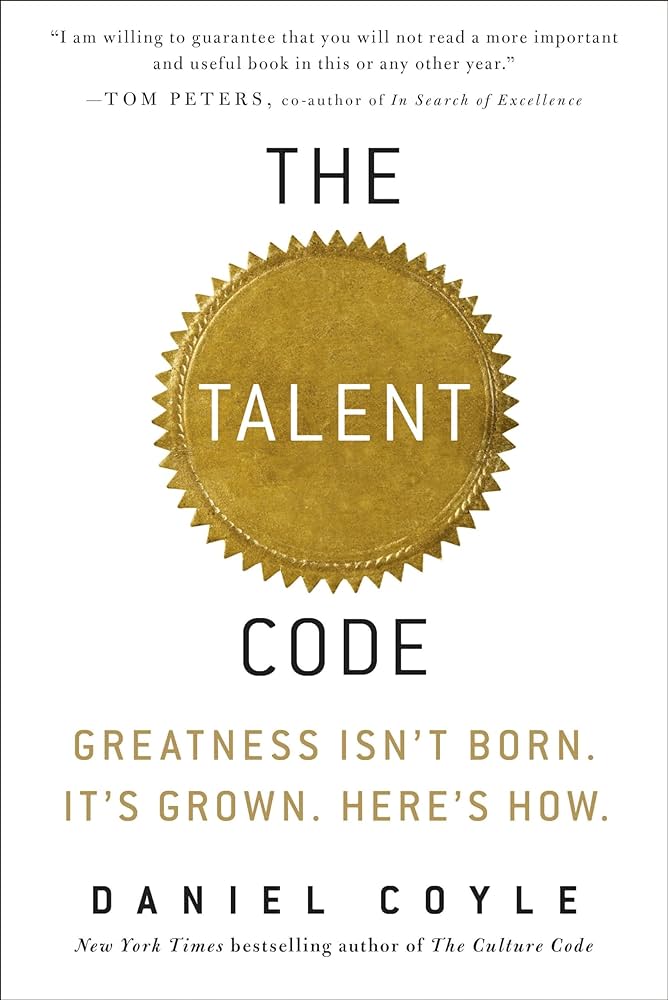 Talent Code by Daniel Coyle